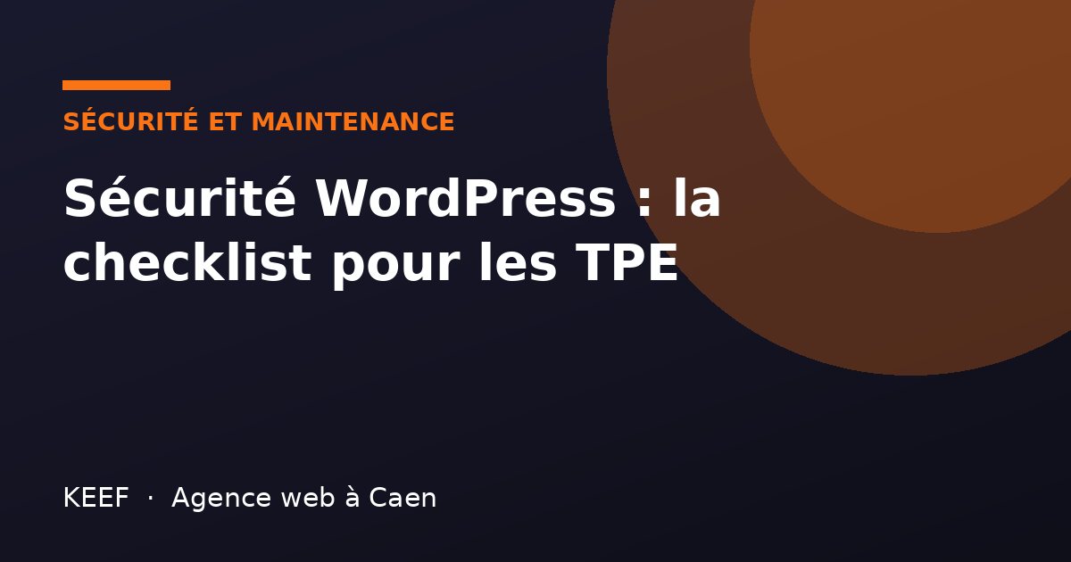 Sécurité WordPress : la checklist pour les TPE